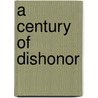 A Century Of Dishonor by Helen Jackson