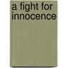 A Fight for Innocence door Noleen Finch