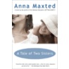 A Tale of Two Sisters by Maxted A
