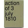 Action of 3 July 1810 door Ronald Cohn