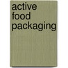 Active Food Packaging door M.L. Rooney