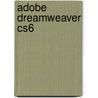 Adobe Dreamweaver Cs6 by Jessica Minnick