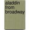 Aladdin From Broadway door Frederic Stewart Isham