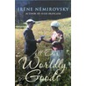 All Our Worldly Goods door Irène Némirovsky