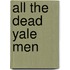 All the Dead Yale Men