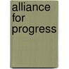 Alliance for Progress door Ronald Cohn