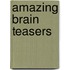 Amazing Brain Teasers