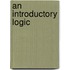 An Introductory Logic
