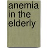 Anemia in the Elderly by Balducci