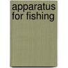 Apparatus for Fishing door Edmund William Hunt Holdsworth