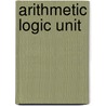 Arithmetic Logic Unit door Ronald Cohn