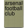 Arsenal Football Club door Fuente Wikipedia