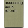 Assessing Bank Reform door George G. Kaufmann