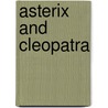 Asterix And Cleopatra by Uderzo
