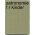 Astronomie F R Kinder