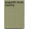Augustin-Louis Cauchy door Bruno Belhoste