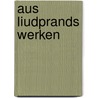 Aus Liudprands Werken door Liudprand