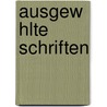 Ausgew Hlte Schriften by Moritz Gottlieb Saphir