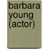Barbara Young (Actor)