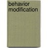 Behavior Modification door Joseph Pear
