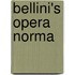 Bellini's Opera Norma