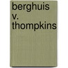 Berghuis V. Thompkins door Ronald Cohn
