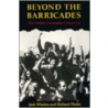 Beyond The Barricades door Richard Flacks