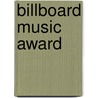 Billboard Music Award door Ronald Cohn