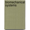 Biomechanical Systems door Leondes T. Leondes