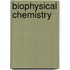 Biophysical Chemistry