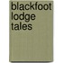Blackfoot Lodge Tales