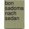 Bon Sadoma Nach Sedan by Joshua Schwartz
