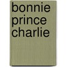 Bonnie Prince Charlie door G. Henty