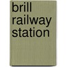 Brill Railway Station door Ronald Cohn