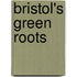 Bristol's Green Roots