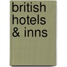 British Hotels & Inns door Tom Bell