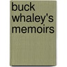 Buck Whaley's Memoirs by Thomas Whaley