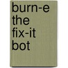 Burn-E The Fix-It Bot by Rh Disney