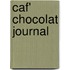 Caf' Chocolat Journal