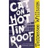 Cat On A Hot Tin Roof