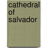 Cathedral of Salvador door Ronald Cohn