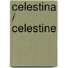 Celestina / Celestine by Fernando De Rojas