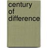 Century Of Difference door Michael Hout
