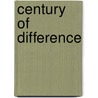 Century Of Difference by Michael Hout