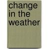 Change in the Weather door Mark Mcewen