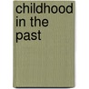 Childhood In The Past by Traci Ardren