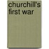 Churchill's First War