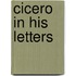 Cicero in His Letters