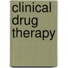 Clinical Drug Therapy by Anne Collins Abrams
