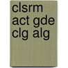 Clsrm Act Gde Clg Alg door Wilson